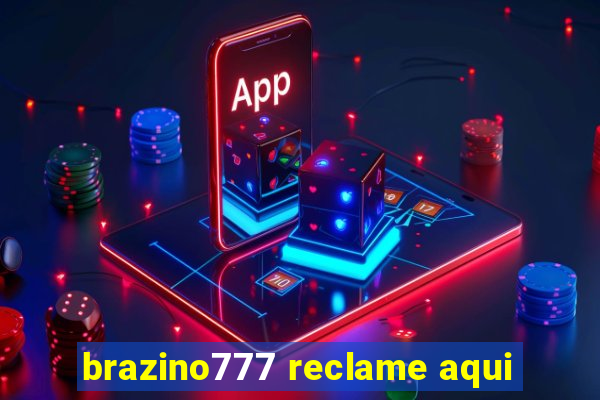 brazino777 reclame aqui